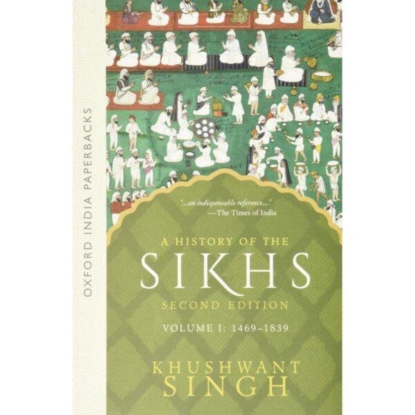 A History of The Sikhs Volume 1 2nd Edition by Khushwant Singh