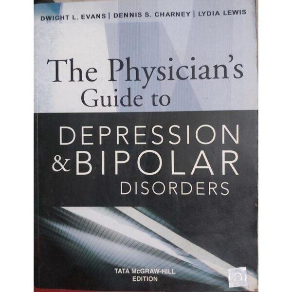 The Physical Guide to Depression & Bipolar Disorders by Dwight L Evans