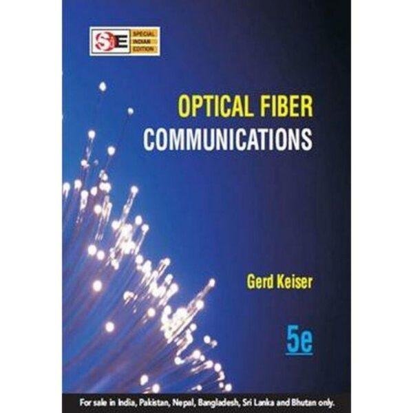 Optical Fiber Communication 5th Edition by Gerd Keiser