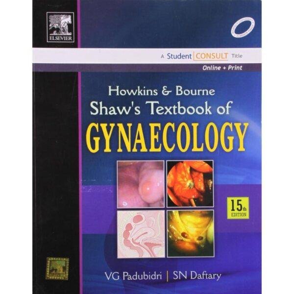 Howkins & Bourne Shaws Textbook Of Gynaecology by VG Padubidri