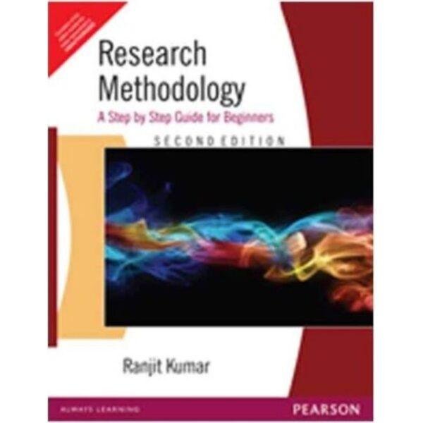 Research Methodology A Step by Step Guide for Beginners 2nd Edition by Ranjit Kumar