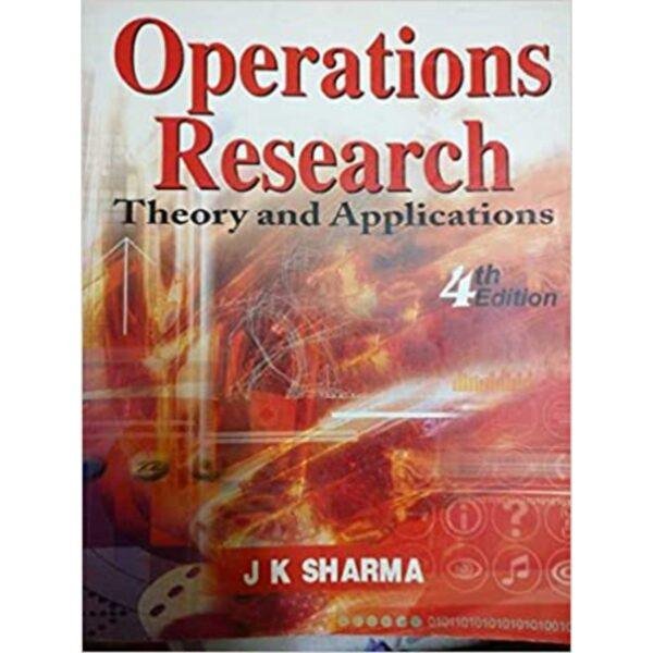 Operations Research Theory and Application by JK Sharma