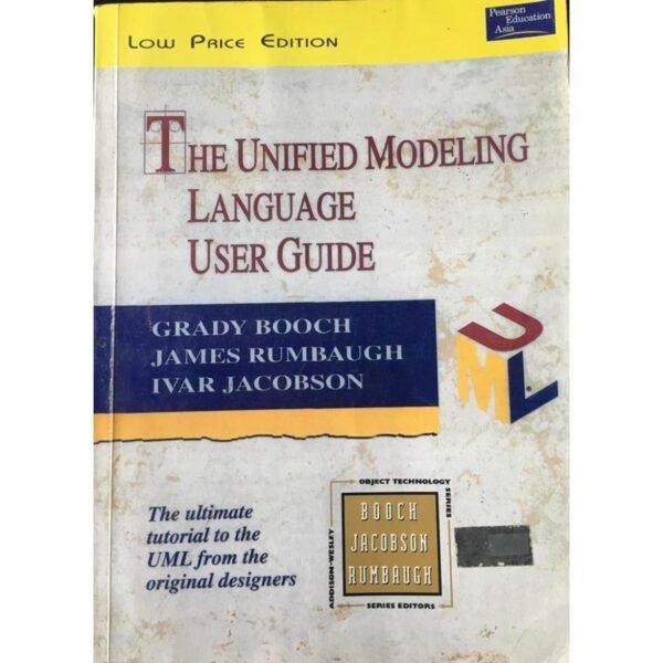 The Unified Modeling Language User Guide by Booch G