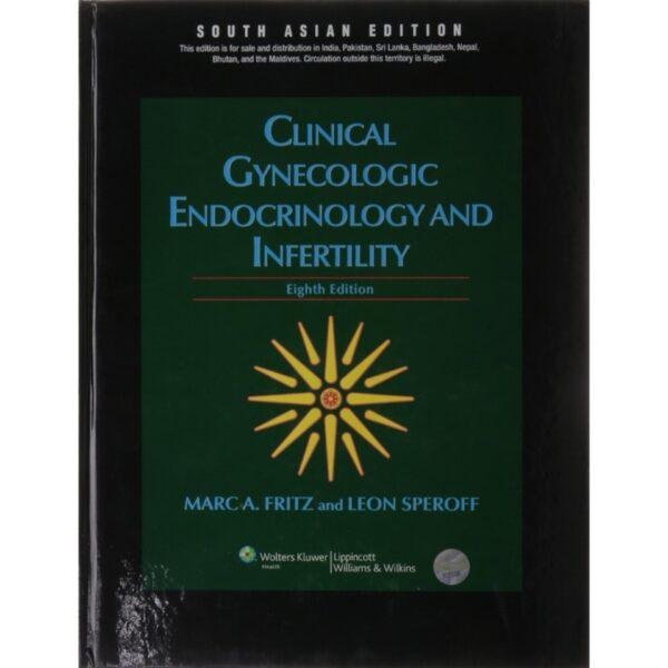 Clinical Gynecologic Endocrinology and Infertility by Fritz