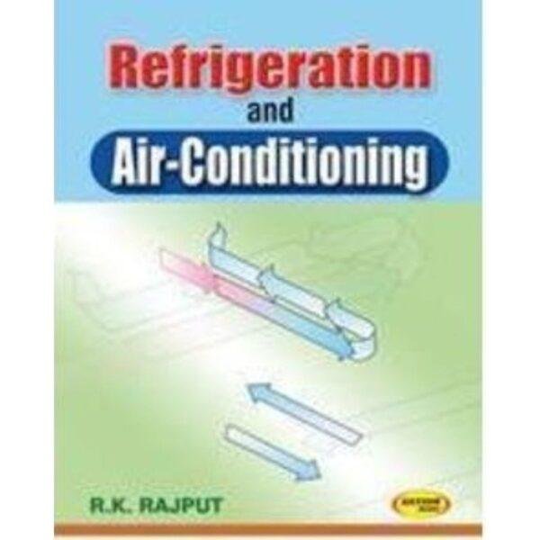 Refrigeration And Air conditioning by RK Rajput