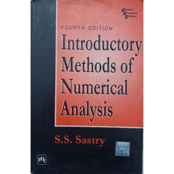 Introductory Methods Of Numerical Analysis 4th Edition by SS Sastry