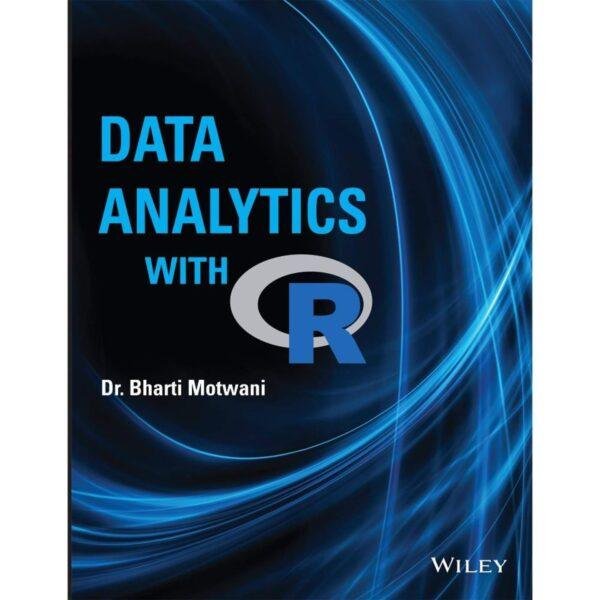 Data Analytics with R by Bharti Motwani