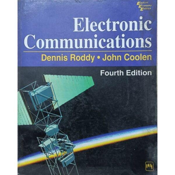 Electronic Communications 4th Edition by Dennis Roddy