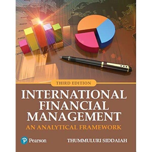 International Financial Management An Analytical Framework 3rd Edition by Thummuluri Siddaiah