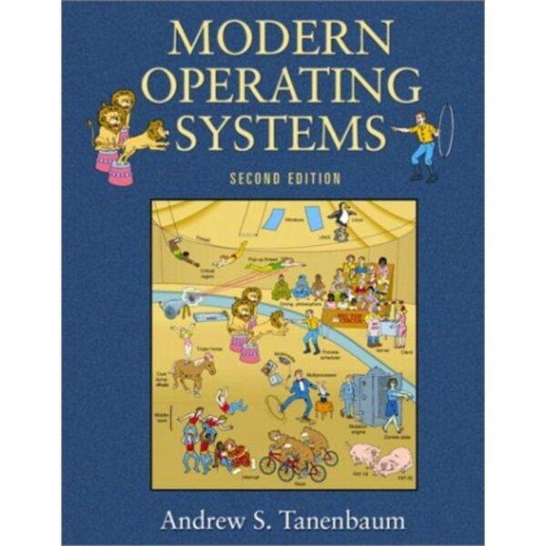 Modern Operating Systems 2nd Edition by Andrew S Tanenbaum