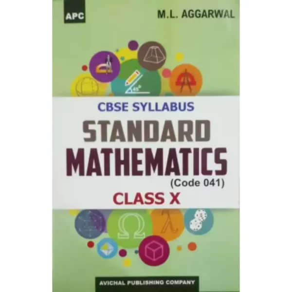 CBSE Syllabus Standard Mathematics For Class 10 by ML Aggarwal