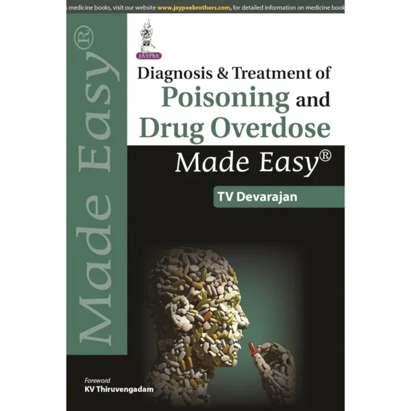 Diagnosis And Treatment Of Poisoning And Drug Overdose Made Easy