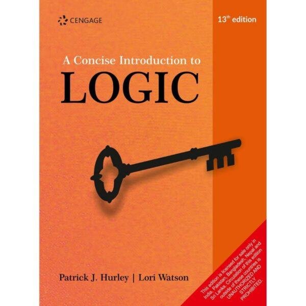 A Concise Introduction to Logic 13th Edition by Patrick J Hurley Lori Watson