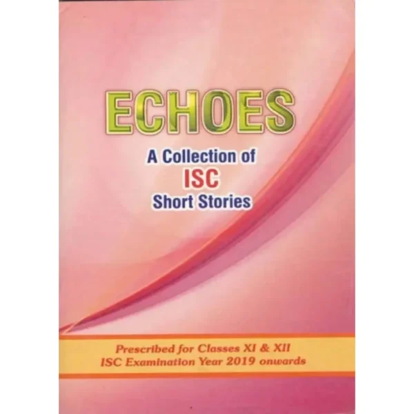 Echoes A Collection Of ISC Short Stories