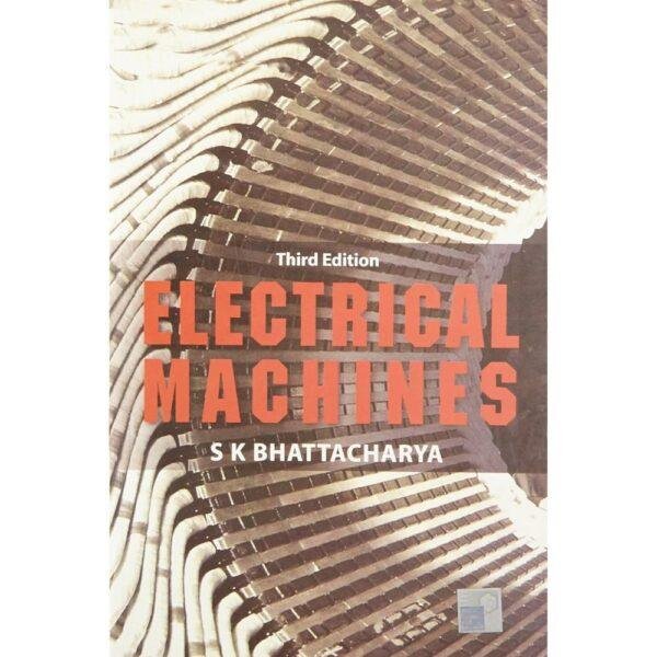 Electrical Machines 3rd Edition by SK Bhattacharya