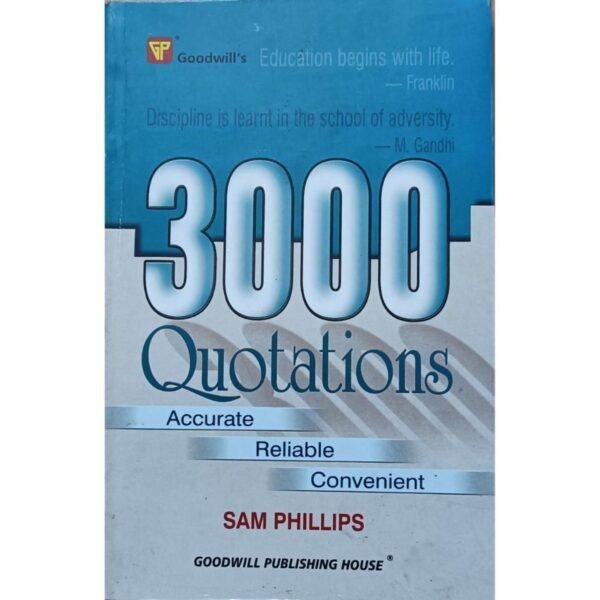 3000 Quotations Accurate Reliable Convenient by Sam Phillips