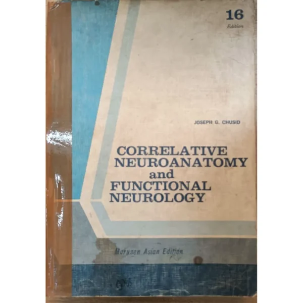 Correlative Neuroanatomy And Functional Neurology 16th Edition by Joseph G Chusid