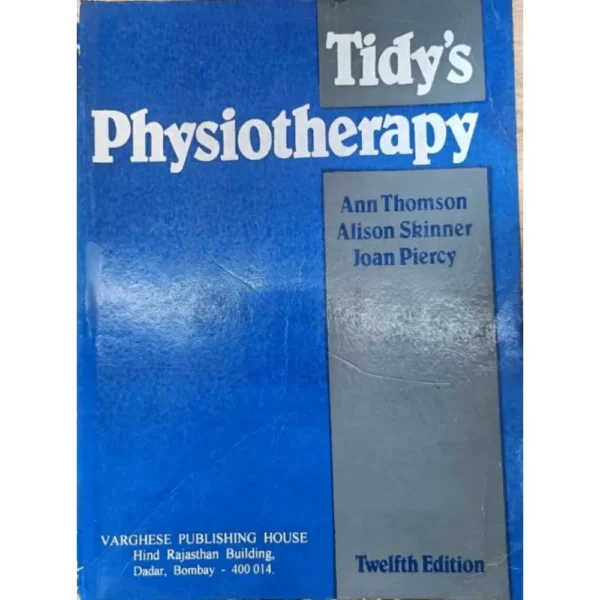 Tidy's Physiotherapy 12th Edition by Ann Thomson