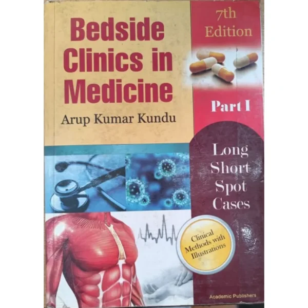 Bedside Clinics In Medicine Part 1 7th Edition by Arup Kumar Kundu