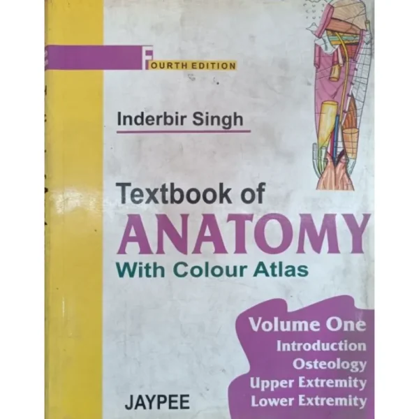 Textbook Of Anatomy With Colour Atlas Volume 1 4th Edition by Inderbir Singh