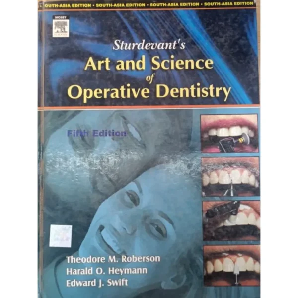 Sturdevant's Art And Science Of Operative Dentistry 5th Edition by Theodore Roberson