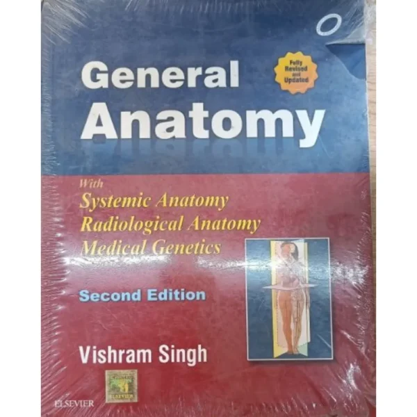 General Anatomy 2nd Edition by Vishram Singh