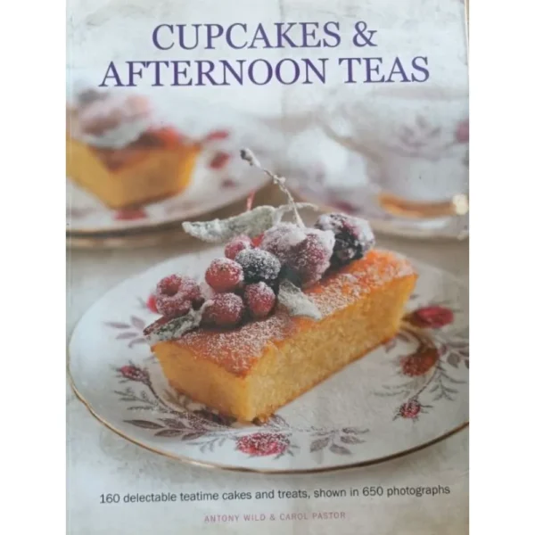 Cupcakes & Afternoon Teas by Antony Wild