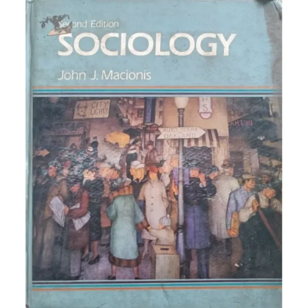 Sociology 2nd Edition by John J Macionis