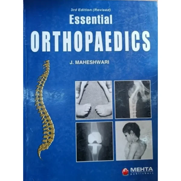 Essential Orthopaedics 3rd Edition by J Maheshwari
