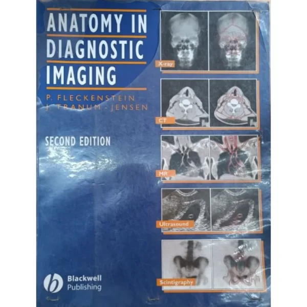 Anatomy In Diagnostic Imaging 2nd Edition by Peter Fleckenstein