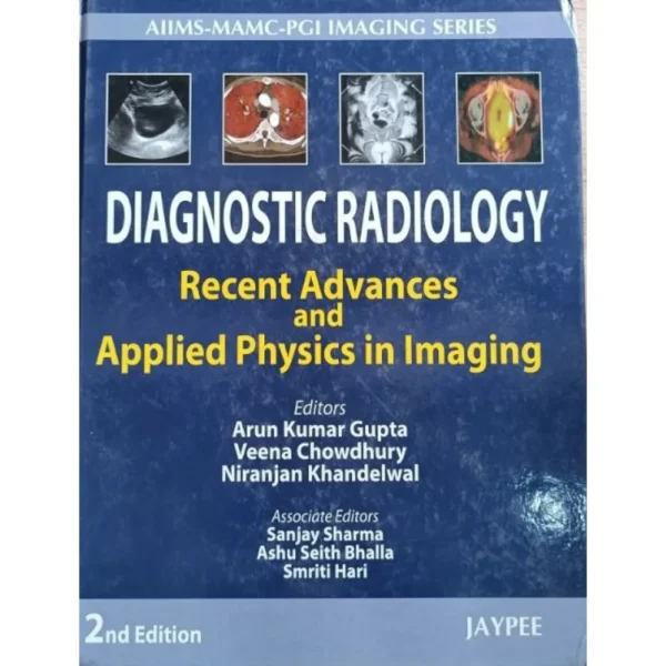 Diagnostic Radiology Recent Advances And Applied Physics In Imaging 2nd Edition