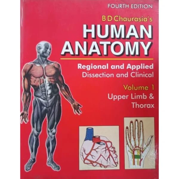 Human Anatomy Volume 1 4th Edition by BD Chaurasia
