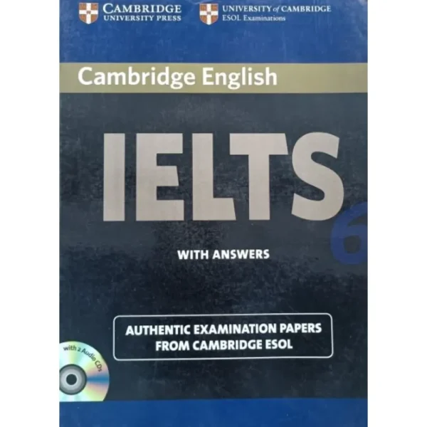 Cambridge English IELTS 6 With Answers