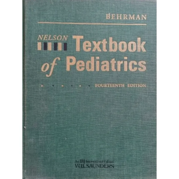 Nelson Textbook Of Pediatrics 14th Edition by Richard Behrman