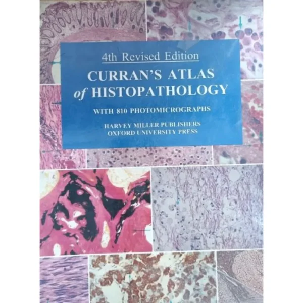 Curran's Atlas Of Histopathology 4th Edition by Robert Curran