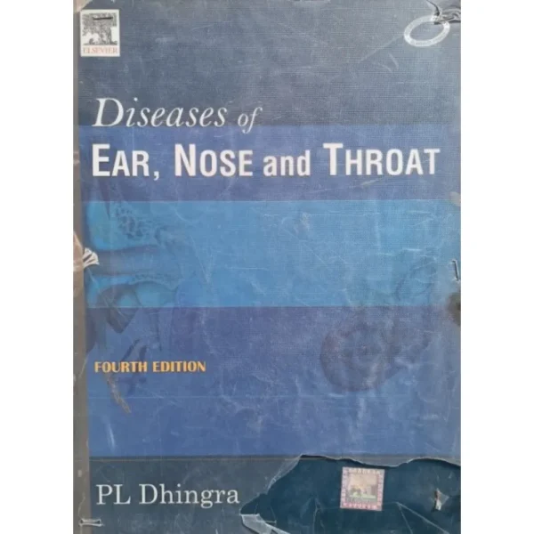 Disease Of Ear Nose And Throat 4th edition by PL Dhingra