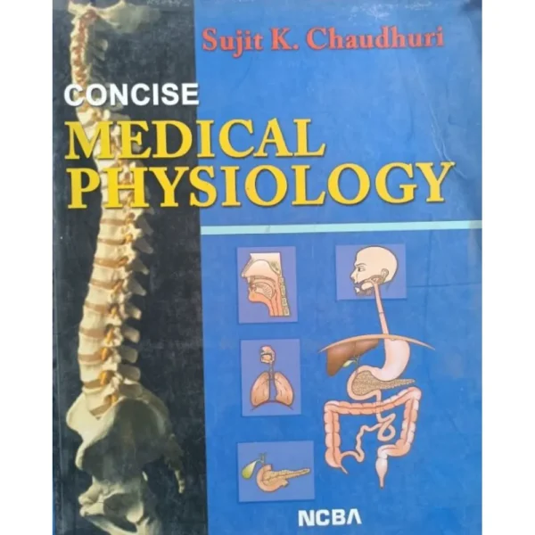 Concise Medical Physiology by Sujit K Chaudhuri