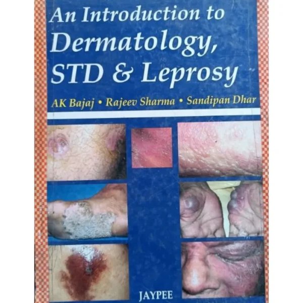 An Introduction To Dermatology STD And Leprosy by AK Bajaj