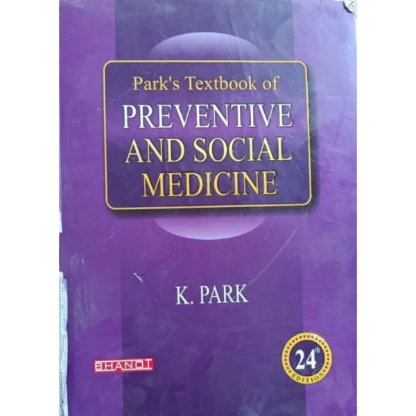 Park's Textbook Of Preventive & Social Medicine 24th Edition by K Park