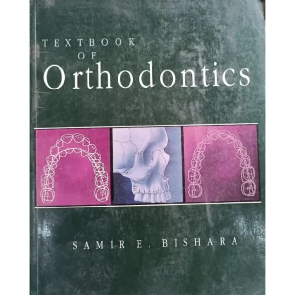 Textbook Of Orthodontics by Samire E Bishara