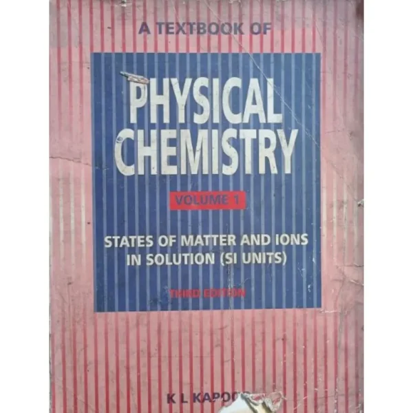 A Textbook Of Physical Chemistry Vol 1 3rd Edition by KL Kapoor