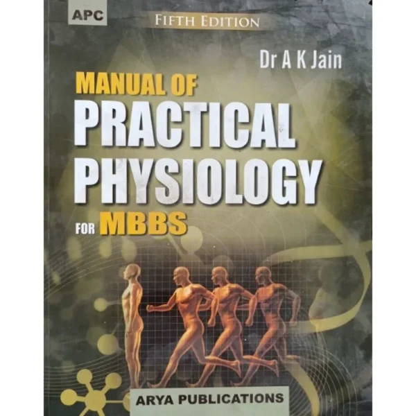 Manual Of Practical Physiology For MBBS 5th Edition by AK Jain