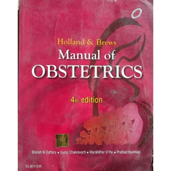 Holland And Brews Manual Of Obstetrics 4th Edition by Shirish Daftary