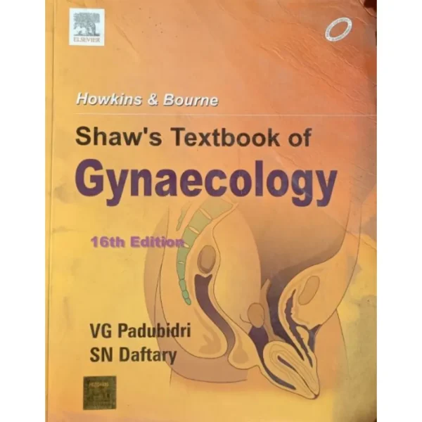 Howkins & Bourne Shaw's Textbook Of Gynaecology 16th Edition by VG Padubidri