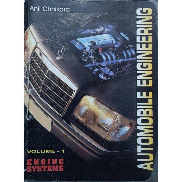 Automobile Engineering Volume 1 Engine System by Anil Chhikara