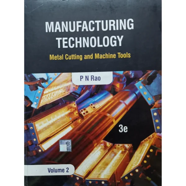 Manufacturing Technology Volume 2 by PN Rao