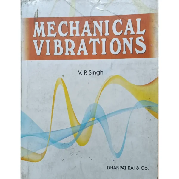 Mechanical Vibrations by VP Singh