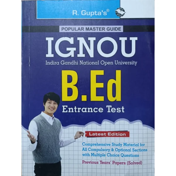 R Gupta's IGNOU B.Ed. Entrance Exam Guide