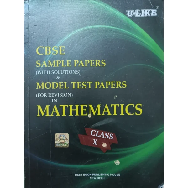 U-Like CBSE Sample Paper With Solutions & Model Test Papers For Revision In Mathematics For Class 10