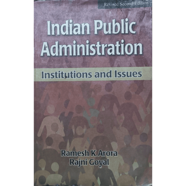 Indian Public Administration Institutions And Issues by RK Arora